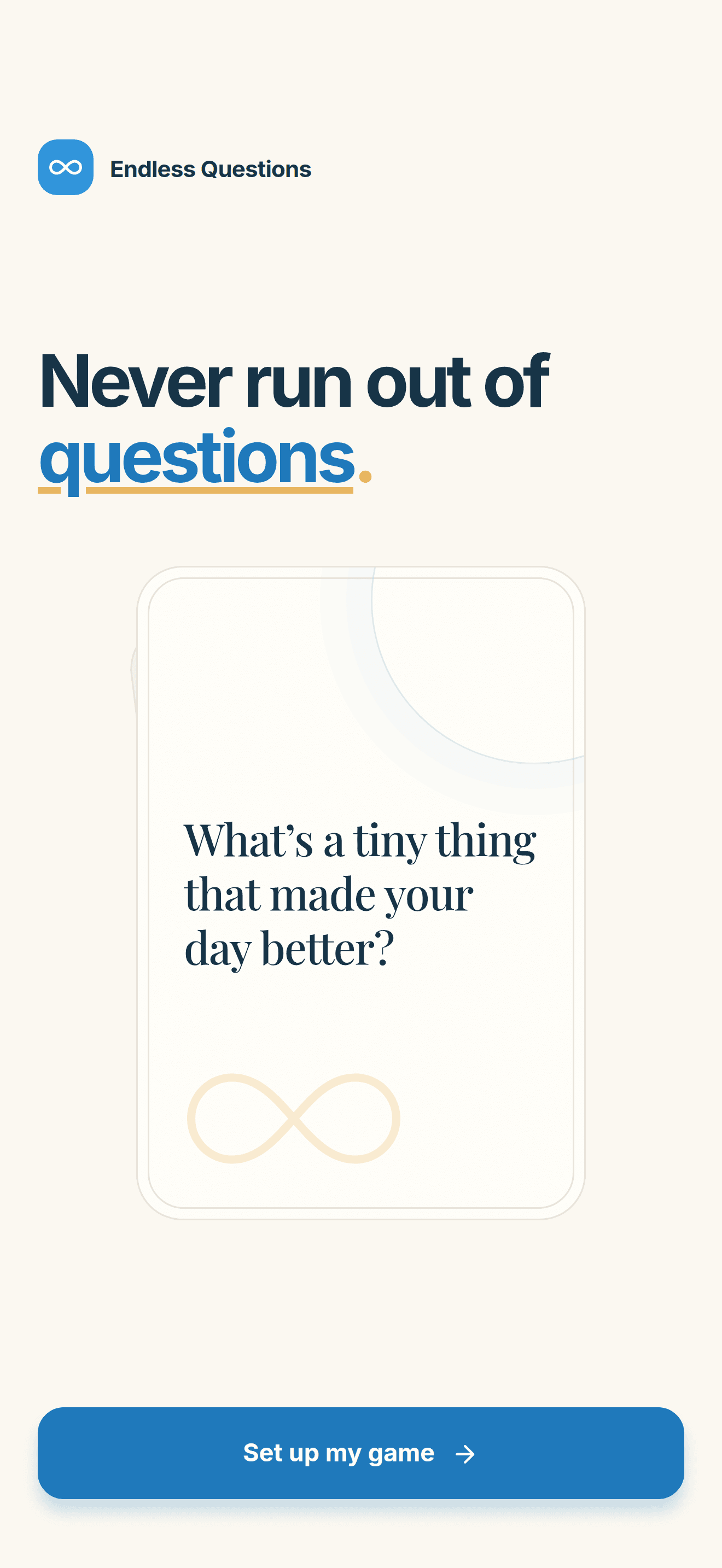 Welcome screen with the headline “Never run out of questions” and a Set up my game button.